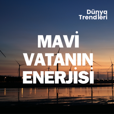 Podcast bölümü: Mavi Vatanın Enerjisi - Konuk: DÜRED Yönetim Kurulu Başkanı Dr. Murat Durakı | Dünya Trendleri by Aykut Balcı