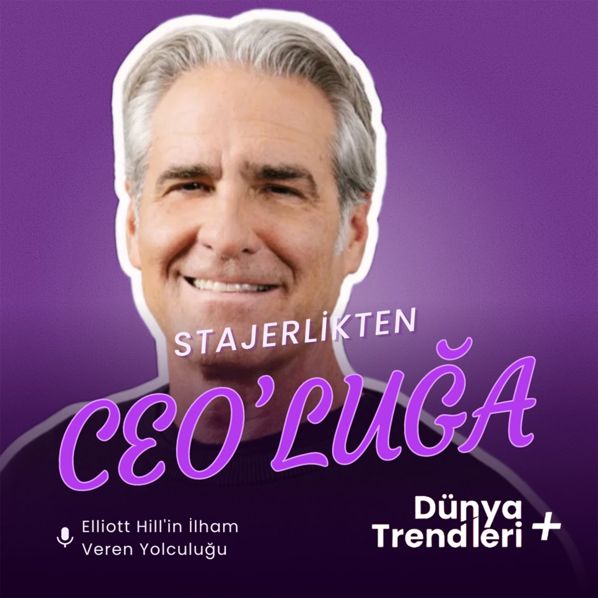 Podcast bölümü: Stajyerlikten CEO'luğa: Elliott Hill'in İlham Veren Yolculuğu | Dünya Trendleri by Aykut Balcı
