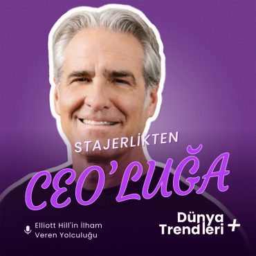 Podcast bölümü: Stajyerlikten CEO'luğa: Elliott Hill'in İlham Veren Yolculuğu | Dünya Trendleri by Aykut Balcı